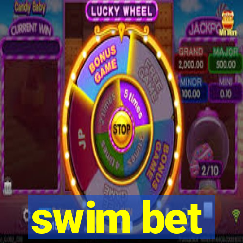 swim bet